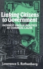 Linking Citizens to Government : Interest Group Politics at Common Cause - Book