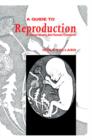 A Guide to Reproduction : Social Issues and Human Concerns - Book