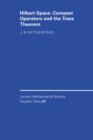 Hilbert Space : Compact Operators and the Trace Theorem - Book