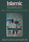 Islamic Technology : An Illustrated History - Book
