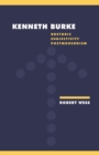 Kenneth Burke : Rhetoric, Subjectivity, Postmodernism - Book