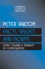 Facts, Values, and Norms : Essays toward a Morality of Consequence - Book