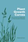Plant Growth Curves : The Functional Approach to Plant Growth Analysis - Book