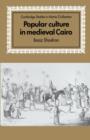 Popular Culture in Medieval Cairo - Book