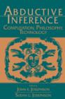 Abductive Inference : Computation, Philosophy, Technology - Book