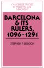 Barcelona and its Rulers, 1096-1291 - Book