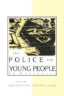 The Police and Young People in Australia - Book