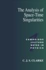 The Analysis of Space-Time Singularities - Book