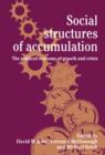 Social Structures of Accumulation : The Political Economy of Growth and Crisis - Book