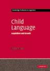 Child Language : Acquisition and Growth - Book
