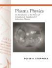 Plasma Physics : An Introduction to the Theory of Astrophysical, Geophysical and Laboratory Plasmas - Book