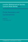 Finite Geometries and Combinatorics - Book