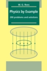 Physics by Example : 200 Problems and Solutions - Book