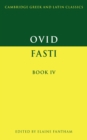 Ovid: Fasti Book IV - Book
