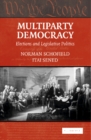 Multiparty Democracy : Elections and Legislative Politics - Book