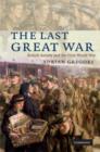 The Last Great War : British Society and the First World War - Book