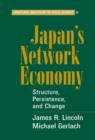 Japan's Network Economy : Structure, Persistence, and Change - Book