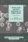 Amino Acids and their Derivatives in Higher Plants - Book