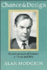 Chance and Design : Reminiscences of Science in Peace and War - Book