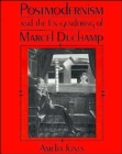 Postmodernism and the En-Gendering of Marcel Duchamp - Book