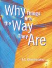 Why Things Are the Way They Are - Book