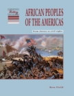 African Peoples of the Americas : From Slavery to Civil Rights - Book