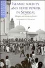 Islamic Society and State Power in Senegal : Disciples and Citizens in Fatick - Book