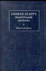 George Eliot's 'Daniel Deronda' Notebooks - Book