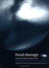 Fetal Therapy : Invasive and Transplacental - Book