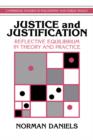 Justice and Justification : Reflective Equilibrium in Theory and Practice - Book