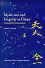 Mysticism and Kingship in China : The Heart of Chinese Wisdom - Book