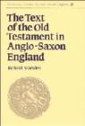 The Text of the Old Testament in Anglo-Saxon England - Book