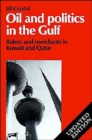 Oil and Politics in the Gulf : Rulers and Merchants in Kuwait and Qatar - Book