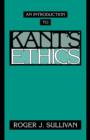 An Introduction to Kant's Ethics - Book