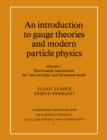 An Introduction to Gauge Theories and Modern Particle Physics - Book