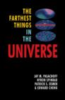 The Farthest Things in the Universe - Book