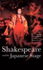 Shakespeare and the Japanese Stage - Book