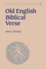 Old English Biblical Verse : Studies in Genesis, Exodus and Daniel - Book