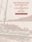 The Prehistoric Exploration and Colonisation of the Pacific - Book