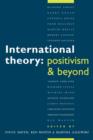 International Theory : Positivism and Beyond - Book