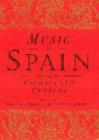 Music in Spain during the Eighteenth Century - Book