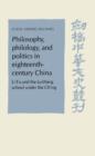 Philosophy, Philology, and Politics in Eighteenth-Century China : Li Fu and the Lu-Wang School under the Ch'ing - Book