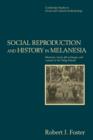 Social Reproduction and History in Melanesia : Mortuary Ritual, Gift Exchange, and Custom in the Tanga Islands - Book
