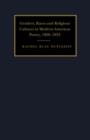Genders, Races, and Religious Cultures in Modern American Poetry, 1908-1934 - Book