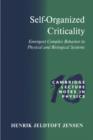 Self-Organized Criticality : Emergent Complex Behavior in Physical and Biological Systems - Book