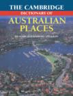 The Cambridge Dictionary of Australian Places - Book