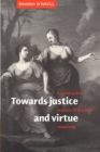 Towards Justice and Virtue : A Constructive Account of Practical Reasoning - Book