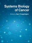 Systems Biology of Cancer - Book