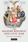 The Spanish Republic and Civil War - Book