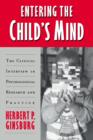 Entering the Child's Mind : The Clinical Interview In Psychological Research and Practice - Book